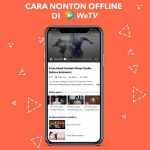 Cara Nonton Offline WeTV Melalui PC Smartphone