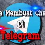 Cara Membuat Channel di Telegram PC Android Beserta Manfaatnya
