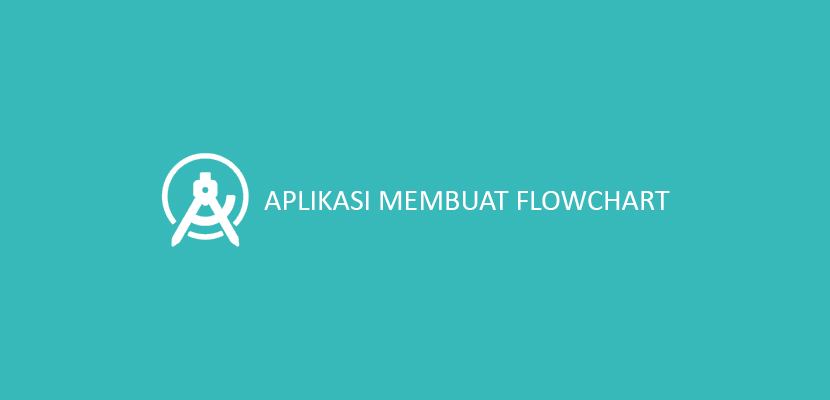 Aplikasi Membuat Flowchart