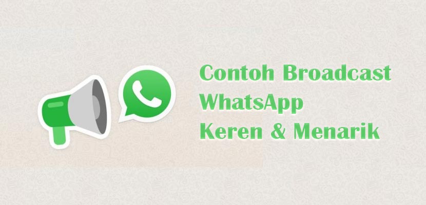 Contoh Broadcast WhatsApp Menarik