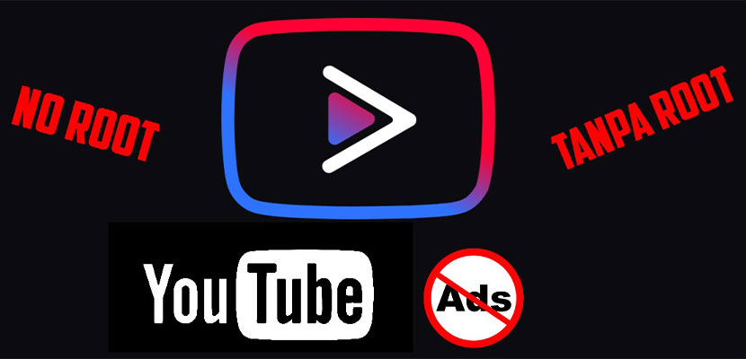 Aplikasi Youtube Tanpa Iklan, Gratis & Bisa Keluar Tanpa Root