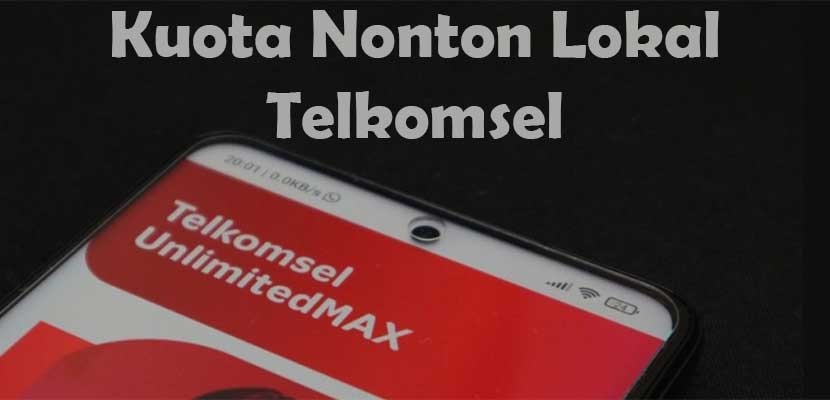 Kuota Nonton Lokal Telkomsel Untuk Apa & Cara Menggunakan