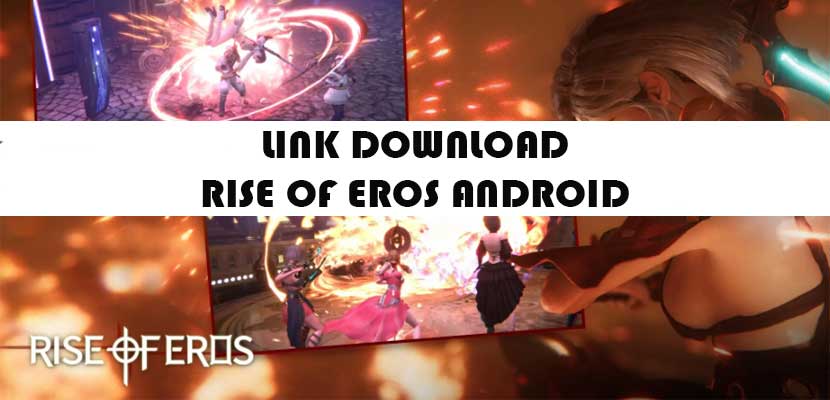 Tautan Unduhan Android Rise of Eros
